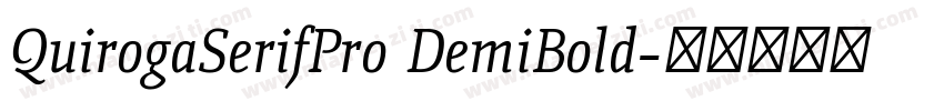 QuirogaSerifPro DemiBold字体转换